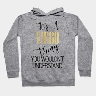 It's a Virgo thing Hoodie